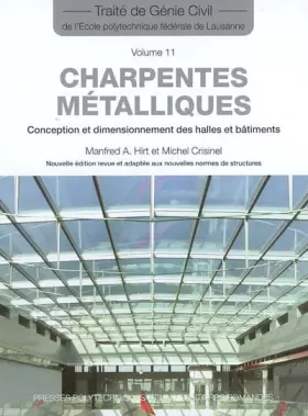 Couverture du produit · Charpentes métalliques: Conception et dimensionnement des halles et bâtiments