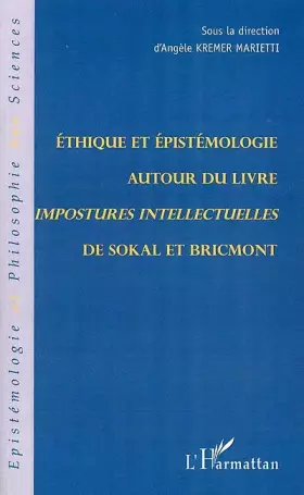Couverture du produit · Éthique et épistémologie autour du livre "Impostures intellectuelles" de Sokal et Bricmont