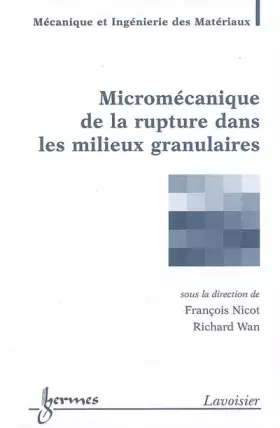 Couverture du produit · Micromécanique de la rupture dans les milieux granulaires