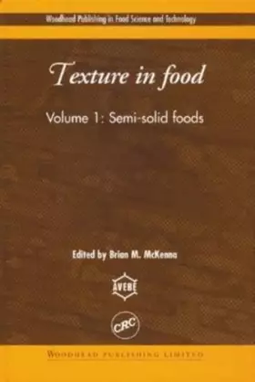 Couverture du produit · Texture in Food: Volume 1: Semi-Solid Foods