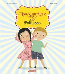 Couverture du produit · Mon superlivre de la politesse