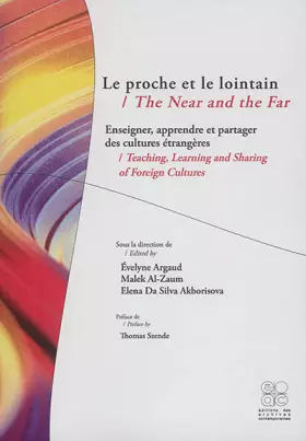 Couverture du produit · Le proche et le lointain / The Near and the Far. Enseigner, apprendre et partager des cultures étrangères / Teaching, Learning 