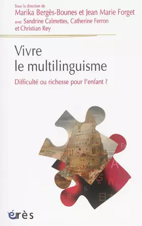 Couverture du produit · Vivre le multilinguisme : Difficulté ou richesse pour l'enfant ?