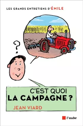 Couverture du produit · C'est quoi la campagne ?