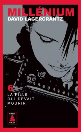 Couverture du produit · Millénium 6 - La fille qui devait mourir
