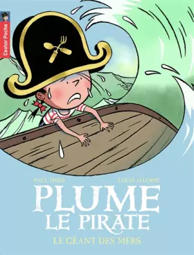 Couverture du produit · Plume le pirate, Tome 6 : Le Géant des mers