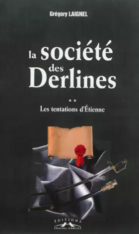 Couverture du produit · La société des Derlines 2 La tentation d'Etienne