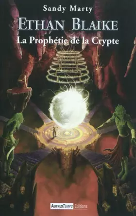 Couverture du produit · Ethan Blaike, Tome 3 : La prophétie de la Crypte