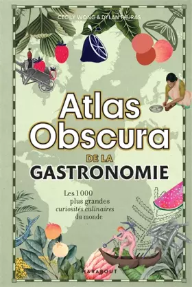 Couverture du produit · Atlas Obscura de la gastronomie: Un voyage à travers les plus grandes curiosités gastronomiques du monde