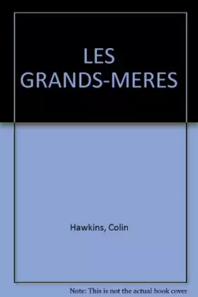 Couverture du produit · LES GRANDS-MERES
