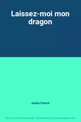 Couverture du produit · Laissez-moi mon dragon