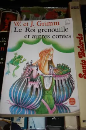 Couverture du produit · LE ROI GRENOUILLE ET AUTRES CONTES