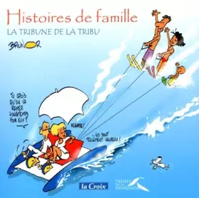 Couverture du produit · Histoires de famille. : La tribune de la tribu