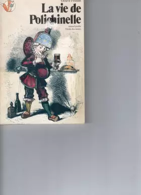 Couverture du produit · La Vie de Polichinelle et ses nombreuses aventures : Texte intégral (Renard poche)