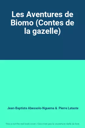 Couverture du produit · Les Aventures de Biomo (Contes de la gazelle)