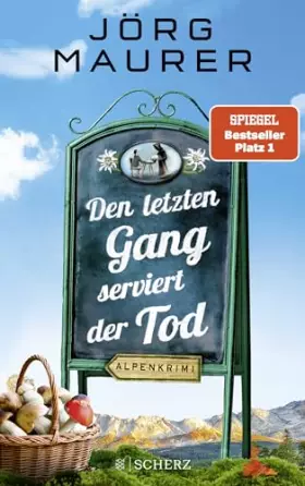 Couverture du produit · Den letzten Gang serviert der Tod: Alpenkrimi