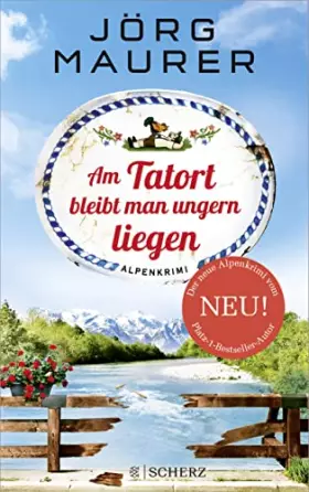 Couverture du produit · Am Tatort bleibt man ungern liegen: Alpenkrimi