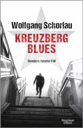 Couverture du produit · Kreuzberg Blues: Denglers zehnter Fall