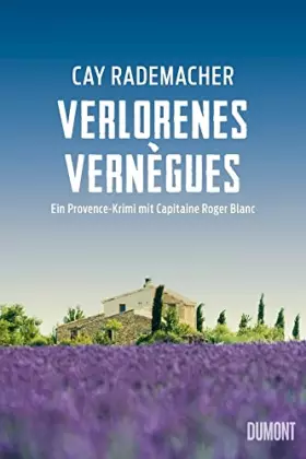 Couverture du produit · Verlorenes Vernègues: Ein Provence-Krimi mit Capitaine Roger Blanc (Capitaine Roger Blanc ermittelt, Band 7)