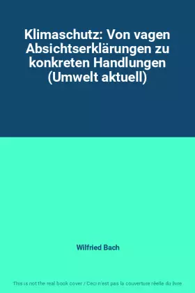 Couverture du produit · Klimaschutz: Von vagen Absichtserklärungen zu konkreten Handlungen (Umwelt aktuell)
