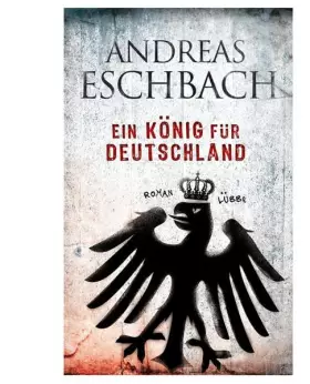 Couverture du produit · Ein König für Deutschland
