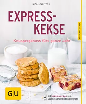 Couverture du produit · Expresskekse: Knuspergenuss fürs ganze Jahr (GU Küchenratgeber Classics)