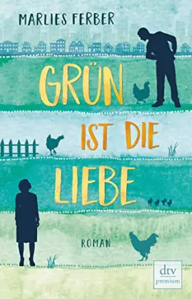 Couverture du produit · Grün ist die Liebe: Roman