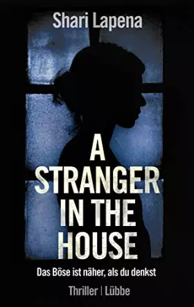 Couverture du produit · A Stranger in the House: Das Böse ist näher, als du denkst. Thriller