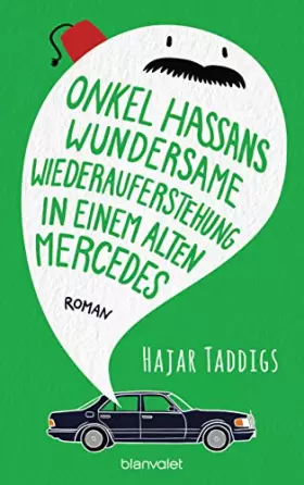 Couverture du produit · Onkel Hassans wundersame Wiederauferstehung in einem alten Mercedes: Roman