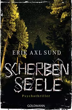 Couverture du produit · Scherbenseele: Psychothriller (Sund: Die Kronoberg-Reihe, Band 1)