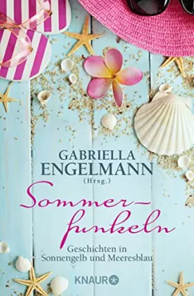 Couverture du produit · Sommerfunkeln: Geschichten in Sonnengelb und Meeresblau