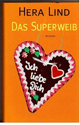 Couverture du produit · Das Superweib / Das Superweib: Roman / Roman (Die Frau in der Gesellschaft)