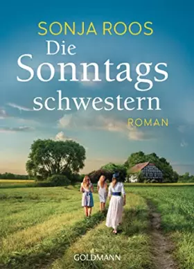 Couverture du produit · Die Sonntagsschwestern: Roman