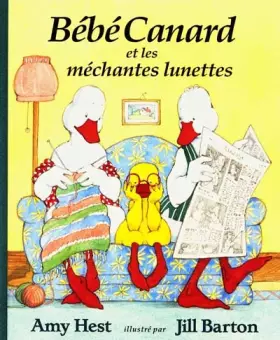 Couverture du produit · Bébé Canard et les méchantes lunettes