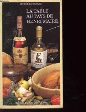 Couverture du produit · LA TABLE AU PAYS DE HENRI MAIRE