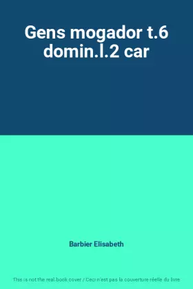 Couverture du produit · Gens mogador t.6 domin.l.2 car