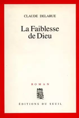 Couverture du produit · La faiblesse de Dieu