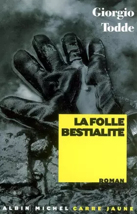 Couverture du produit · La folle bestialité