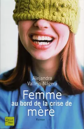 Couverture du produit · Femmes au bord de la crise de mère