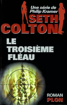 Couverture du produit · Seth Colton, tome 1 : le troisième fléau