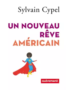 Couverture du produit · Un nouveau rêve américain