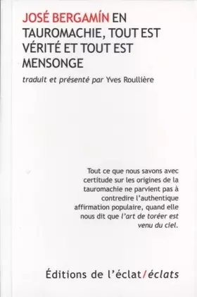 Couverture du produit · En tauromachie, tout est mensonge & tout est vérité