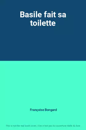 Couverture du produit · Basile fait sa toilette