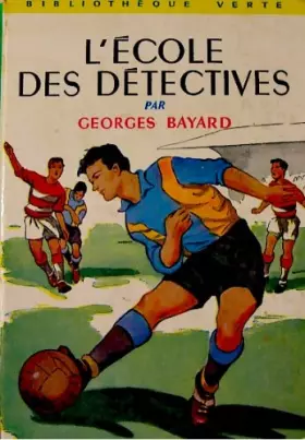 Couverture du produit · L'ecole des detectives - bibliotheque verte