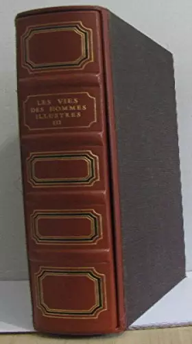 Couverture du produit · Les vies des hommes illustres III