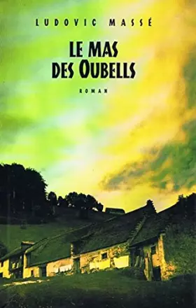 Couverture du produit · Le mas des Oubells
