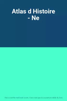 Couverture du produit · Atlas d Histoire - Ne