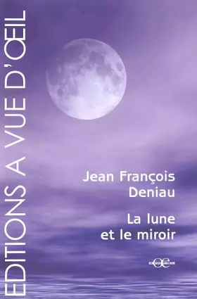 Couverture du produit · La Lune et le miroir