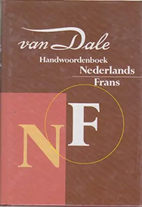 Couverture du produit · Van Dale handwoordenboeken voor hedendaags taalgebruik Van Dale handwoordenboek Nederlands-Frans