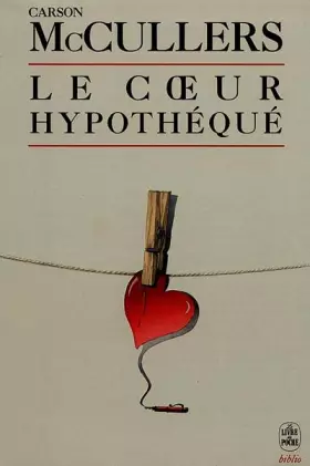 Couverture du produit · Le coeur hypothéqué